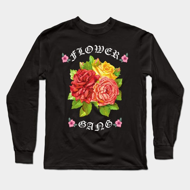 FLOWER GANG Long Sleeve T-Shirt by Young at heart